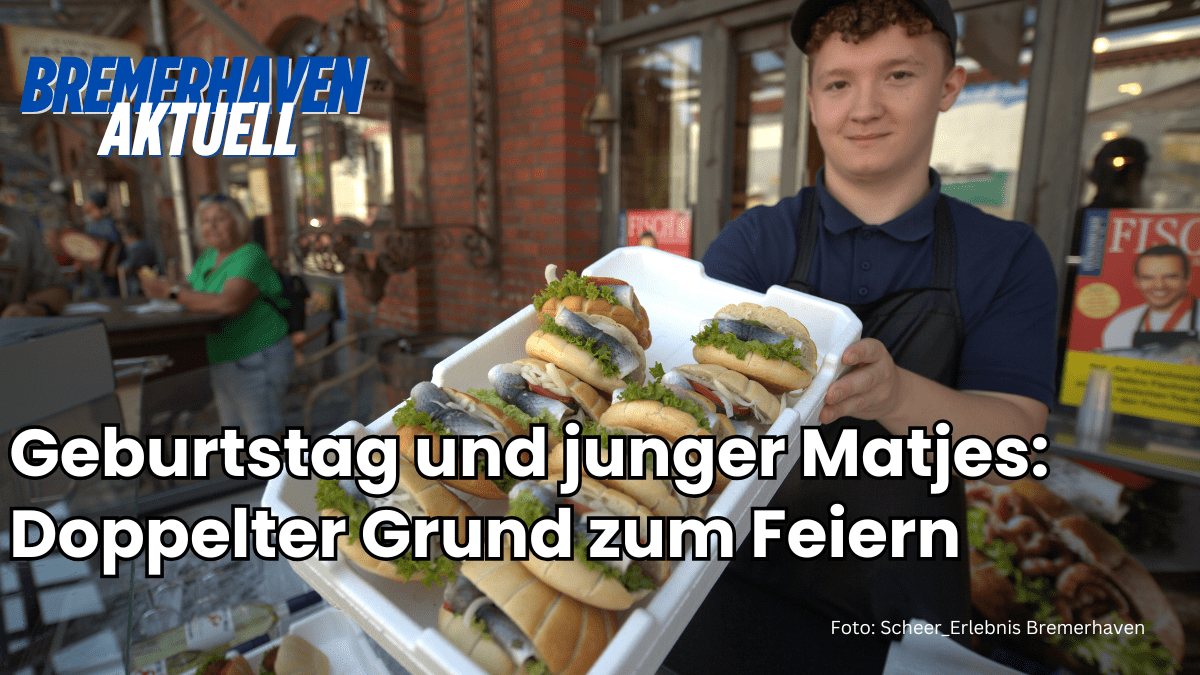 Geburtstag und junger Matjes: Doppelter Grund zum&nbsp;Feiern