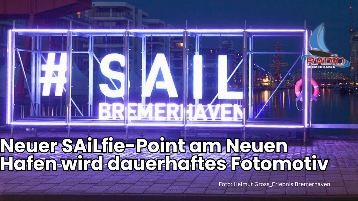Neuer SAiLfie-Point am Neuen Hafen wird dauerhaftes&nbsp;Fotomotiv