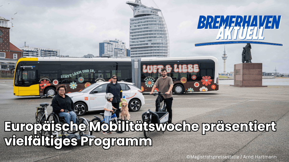 Die Europäische Mobilitätswoche bietet für alle Bremerhavener ein vielfältiges&nbsp;Programm.